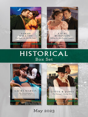 cover image of Historical Box Set May 2023/The Night She Met the Duke/Falling for His Pretend Countess/The Housekeeper's Forbidden Earl/The Viscount's Daring